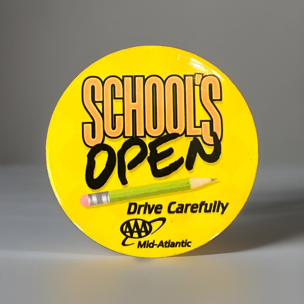 AAA Mid-Atlantic Schools Open Drive Carefully Safety Pin Button Traffic Campaign